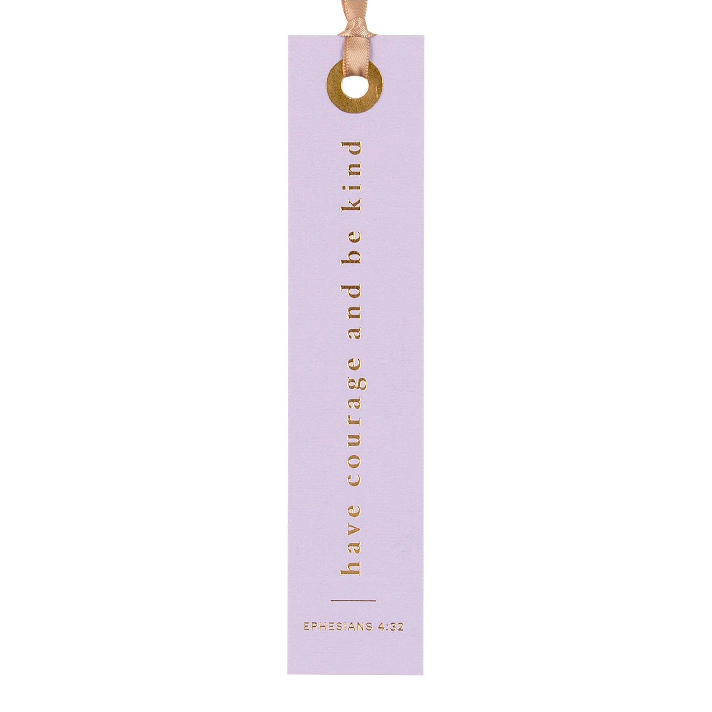 Have Courage And Be Kind Bookmark