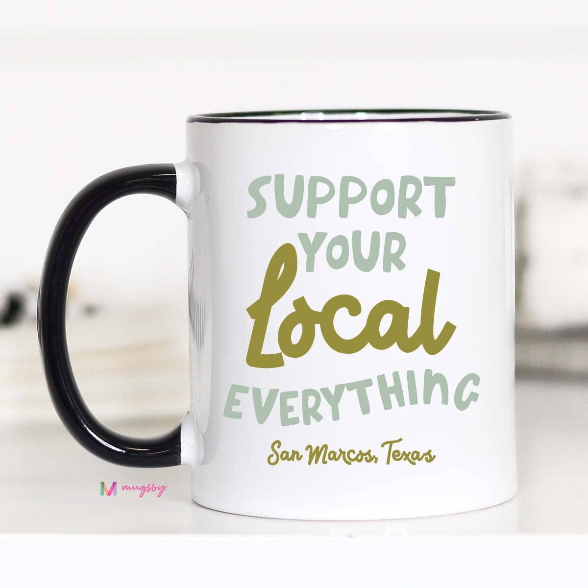 Support Your Local Everything Mug, Personalized Mug, City