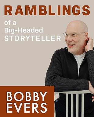 Ramblings of a Big-headed Storyteller