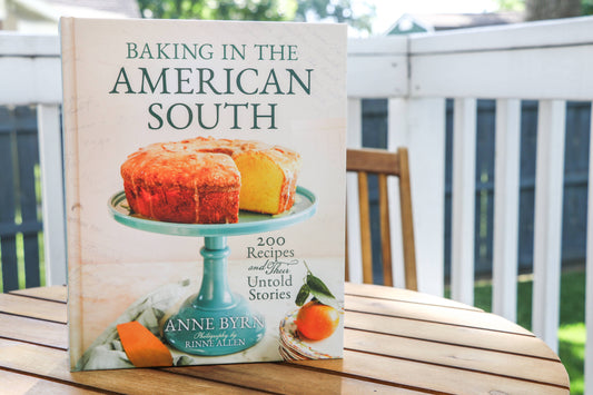 Baking In the American South : 200 Recipes and Their Untold