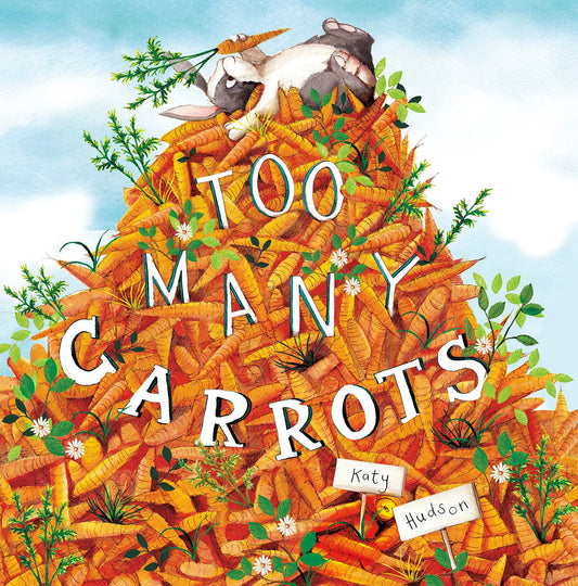 Too Many Carrots - Hardcover